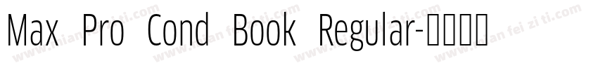 Max Pro Cond Book Regular字体转换